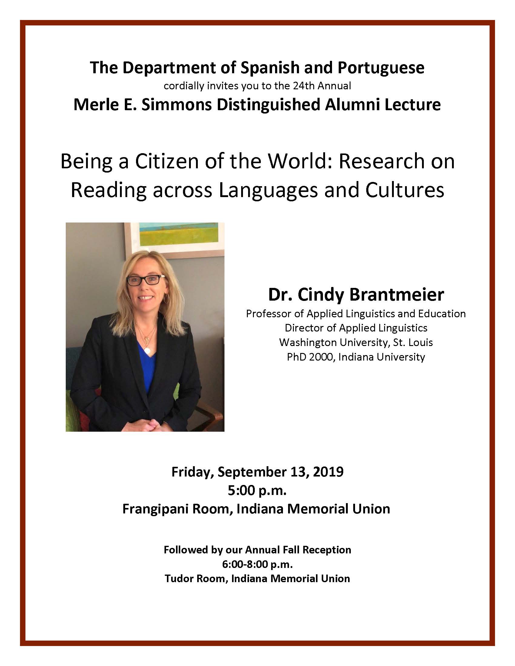 Dr. Cindy Brantmeier is presenting a Lecture, "Being a Citizen of the World: Research on Reading across Languages and Cultures